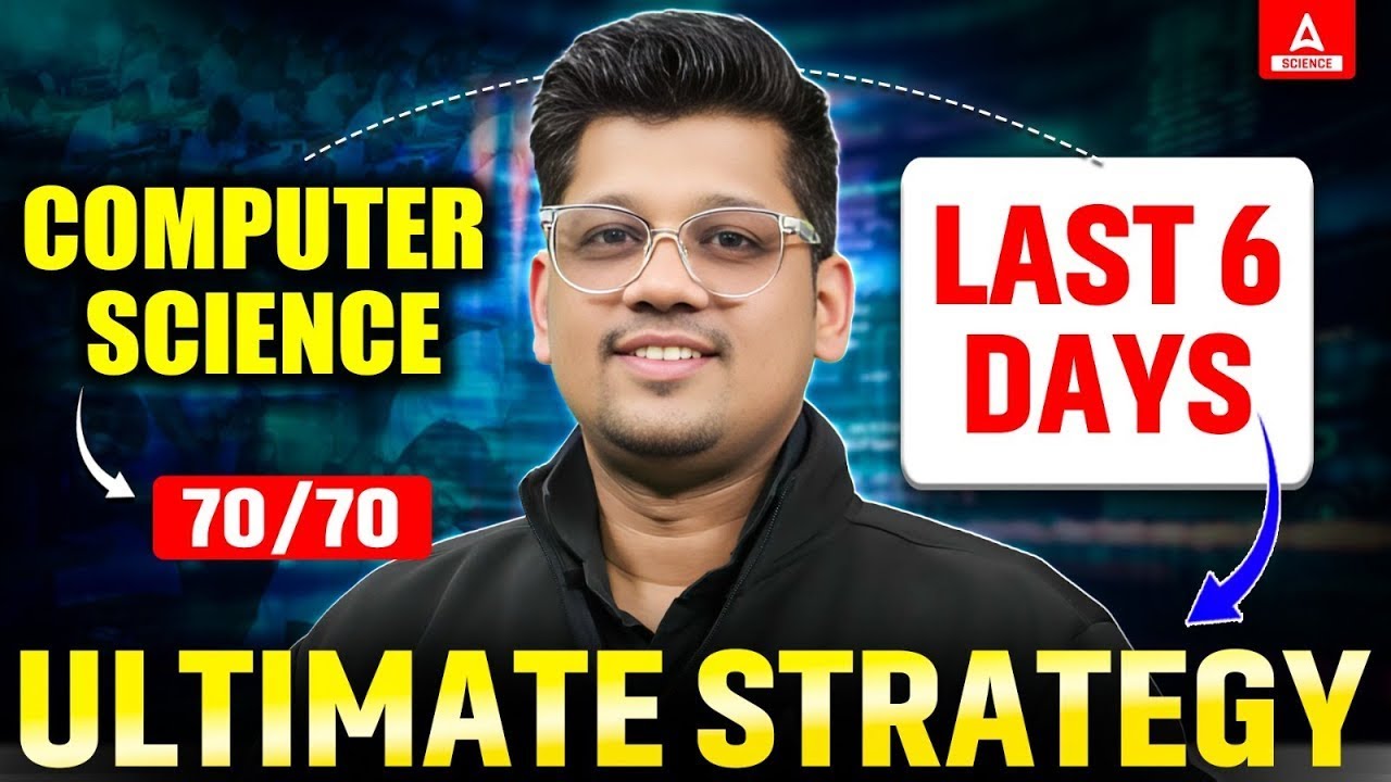 How to Score 70/70 in Class 12 Computer Science? Last 6 Days Strategy 🔥CS Class 12 Gap Days Strategy