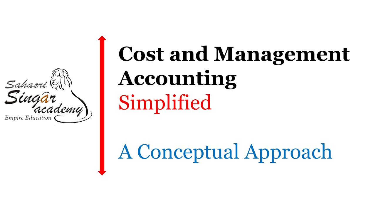 Cost and Management Accounts - 1.2.1 Cost Sheet - Concept