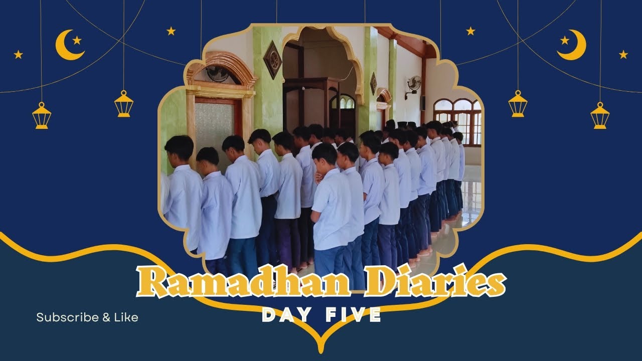 Ramadhan Diaries Day Five MTs AM