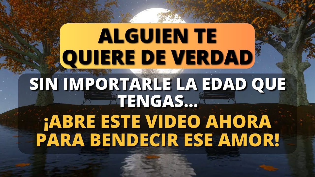 💕 UNA PERSONA TE QUIERE DE VERDAD INDEPENDIENTEMENTE DE TU EDAD... ¡NO LO IGNORES! 💓 l Dios Dice