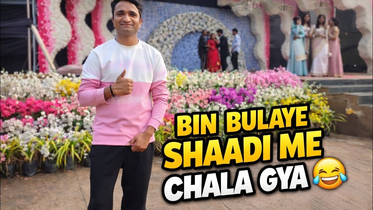 Bin Bulaye Shaadi Me Chala Gaya 😂 ! Unexpected vlog 