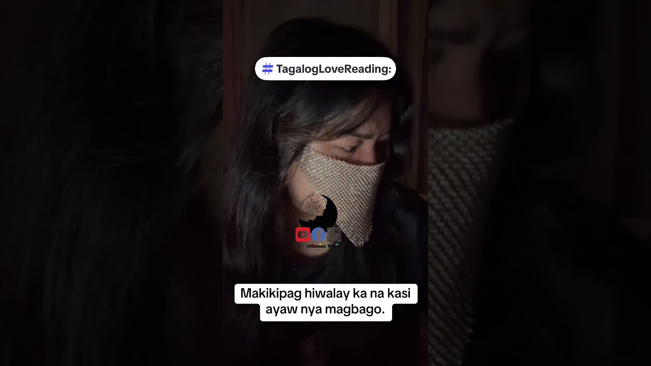 Tagalog Love Reading: Makikipag hiwalay ka na kasi ayaw nya magbago.