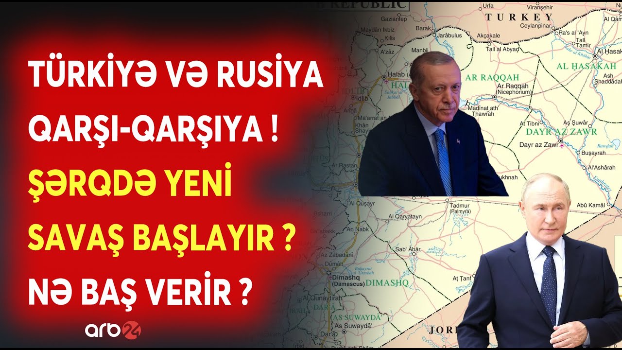 SON DƏQİQƏ! Türkiyə ordusu HƏRƏKƏTƏ KEÇİR? - Suriyada Rusiya ilə QARŞIDURMA RİSKİ - NƏ BAŞ VERİR?