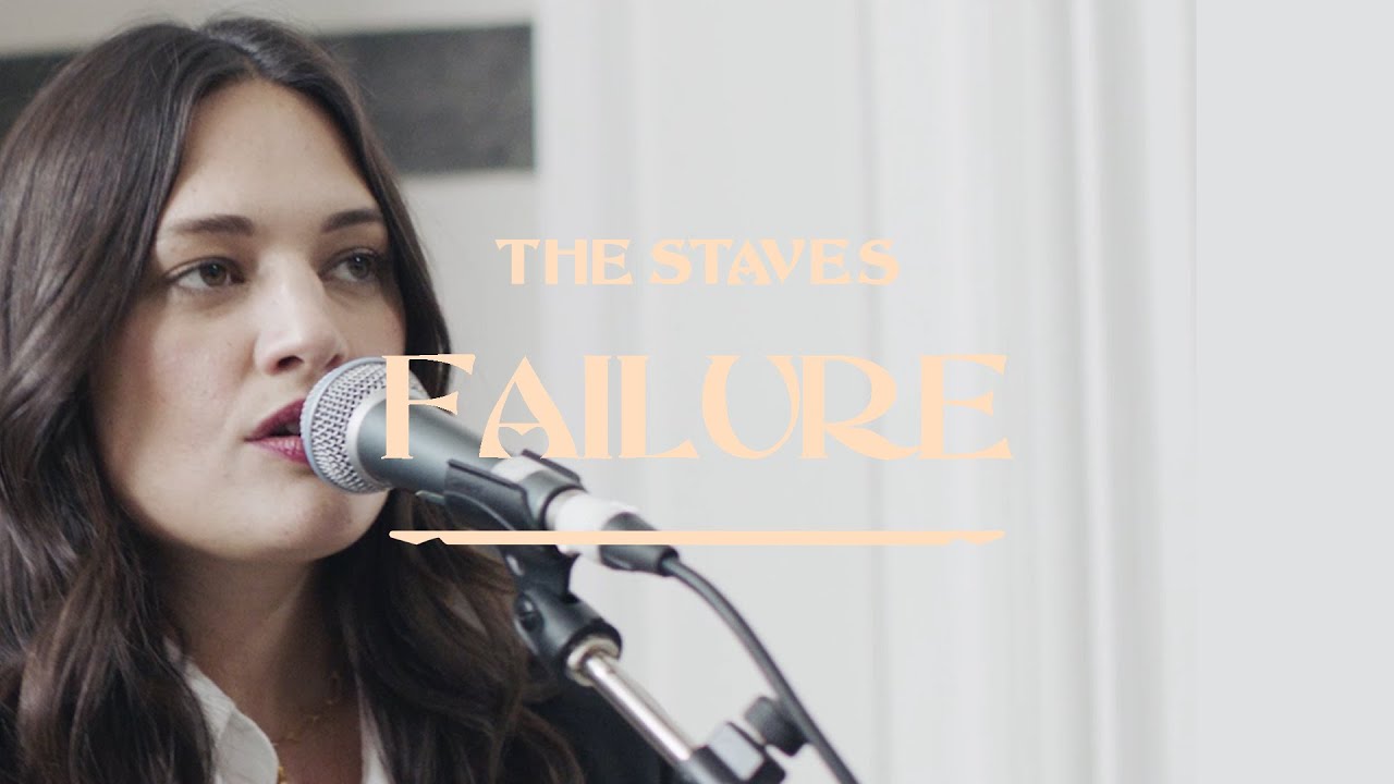The Staves - Failure [Official Video]