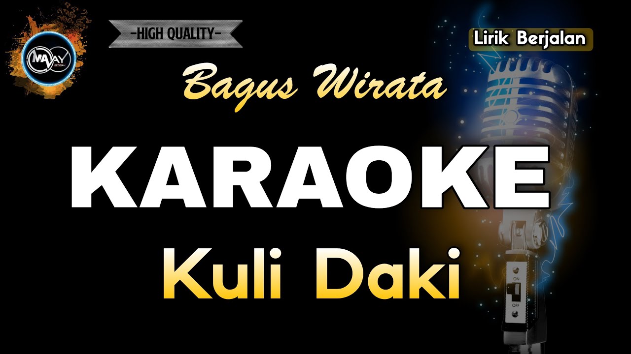 KULI DAKI BAGUS WIRATA - KARAOKE
