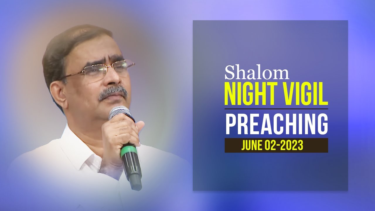 Night Vigil | Part-04 | Preaching | Chevalier Benny Punnathara | June-02 | ShalomTV