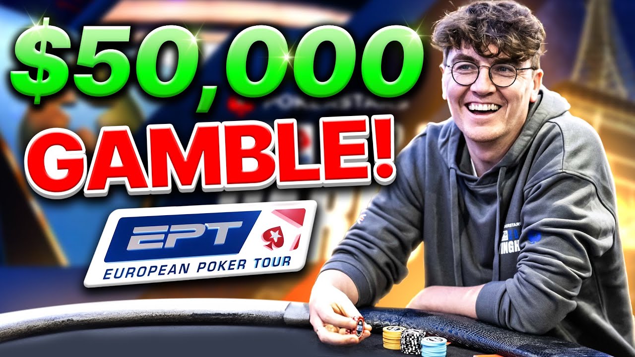 GAMBLING $50,000 AT EPT PARIS!