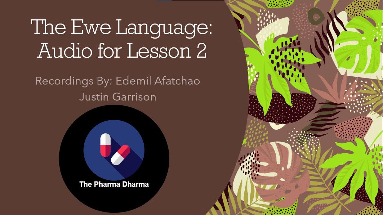 Ewe Eʋe Eʋegbe Language Lesson 2