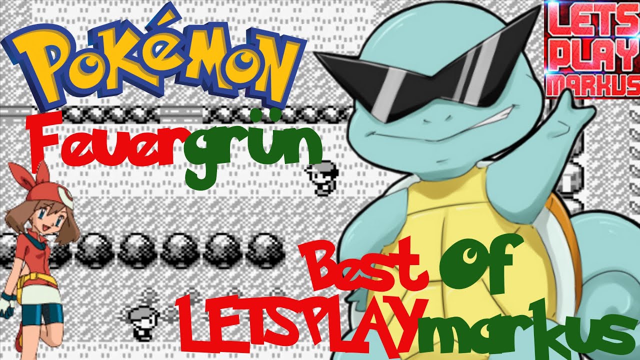 Best of LETSPLAYmarkus 🎮 Pokémon Feuergrün