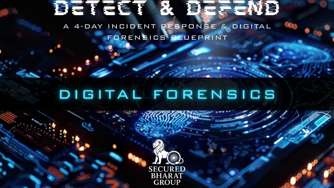 DIGITAL FORENSICS | DETECT & DEFEND | SECURED BHARAT GROUP