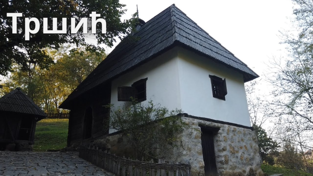 Tršić - Rodno Mesto Vuka Stefanovića Karadzića