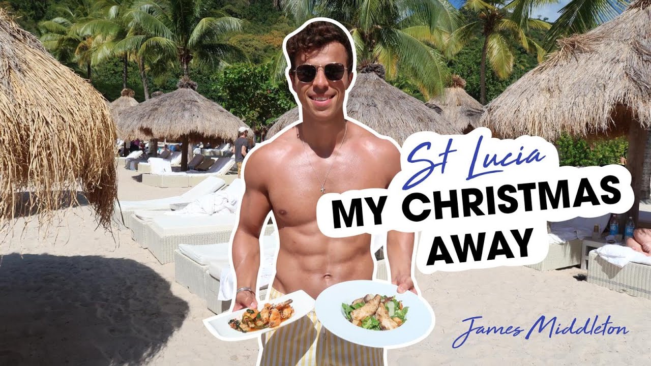ST LUCIA - MY CHRISTMAS AWAY + WHAT I EAT ON HOLIDAY | JAMES MIDDLETON