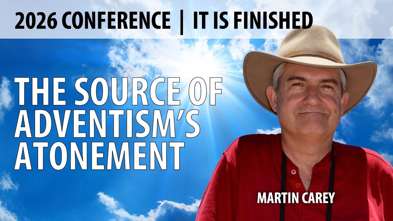 Session 5 | The Source of Adventism's Atonement | Martin Carey | FAF 2026