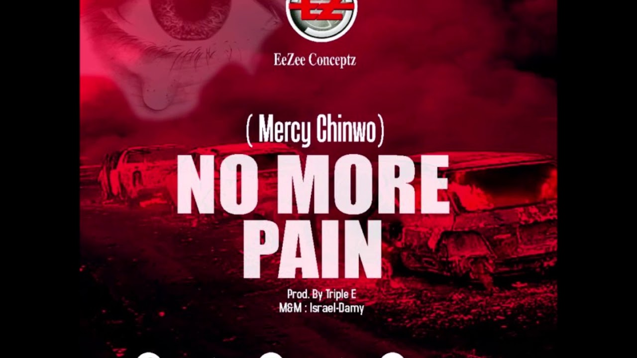 Gospel Music 2018: Mercy Chinwo – No More Pain