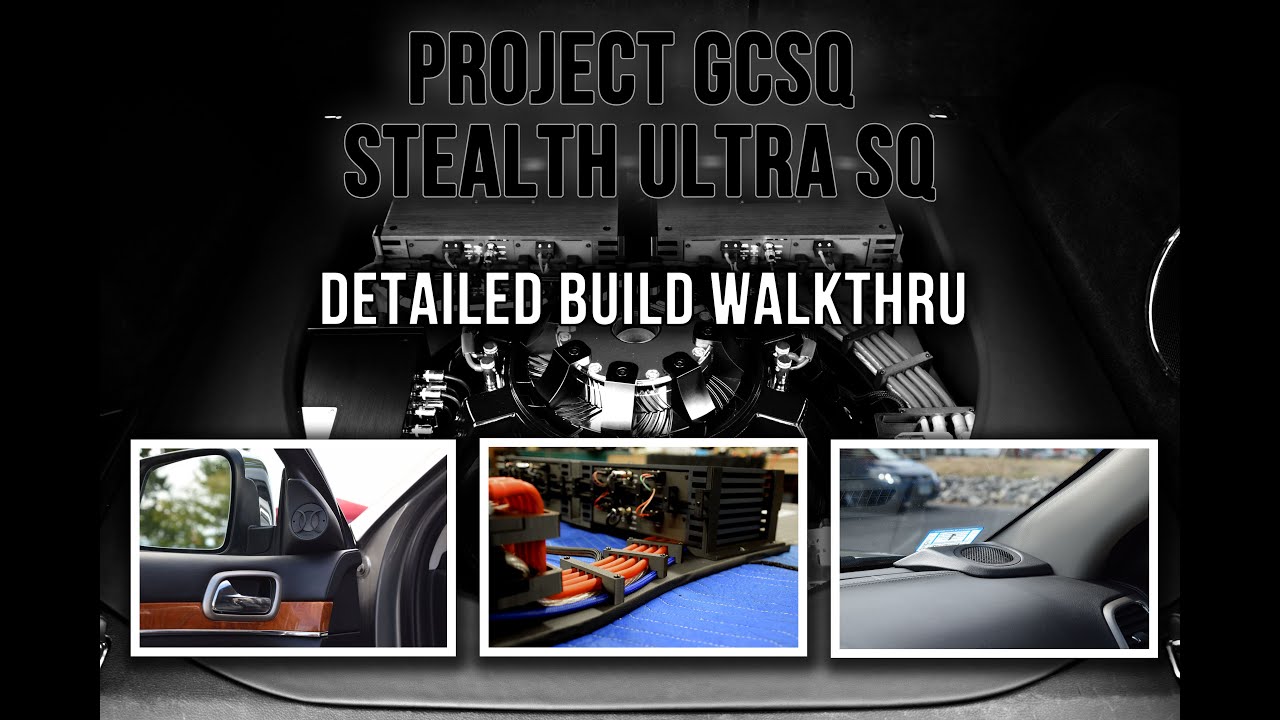 Project GCSQ - Complete! - Stealth Ultra SQ Audio System - Full Walkthru