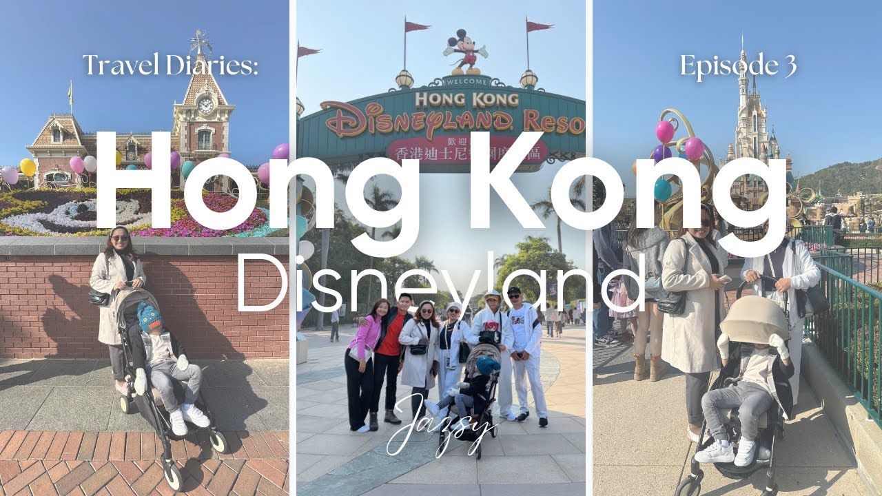Episode 3: Hong Kong Diaries | Disneyland Magic