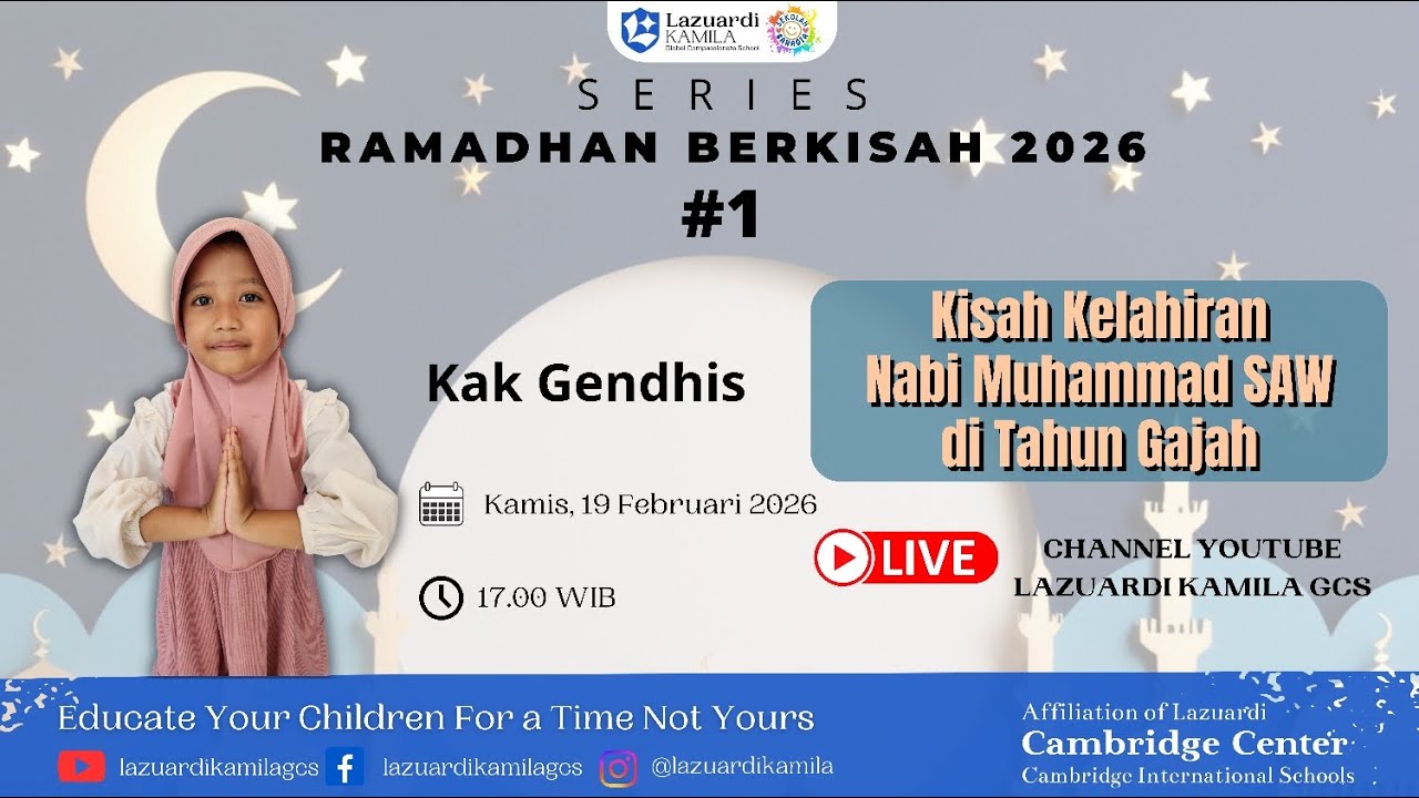 Ramadhan Berkisah Bersama Lazuardi Kamila GCS 