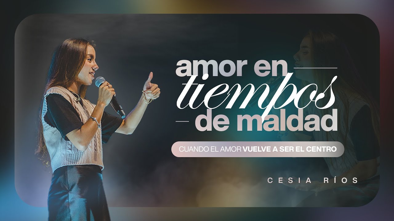AMOR EN TIEMPOS DE MALDAD | Cesia Rios
