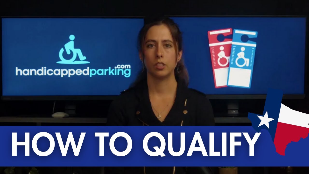 The Ultimate Guide to Qualifying for A Texas Handicap Placard