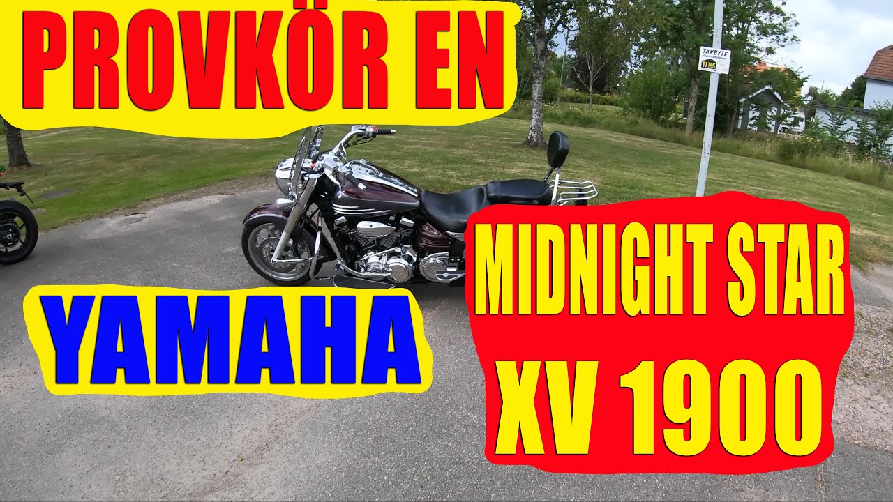 PROVKÖR YAMAHA XV 1900 MIDNIGHT STAR!