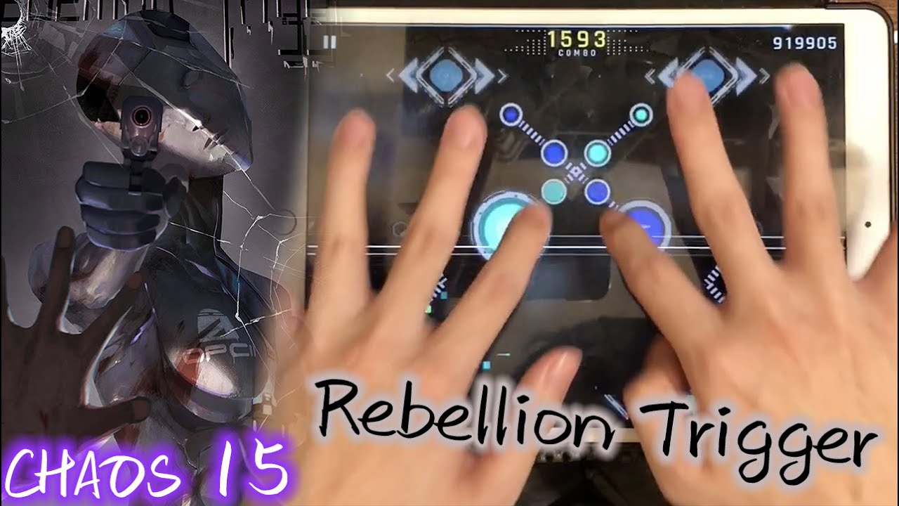 【xiさん再參上!!】Rebellion Trigger (CHAOS 15) MM TP100!!!【Cytus II】