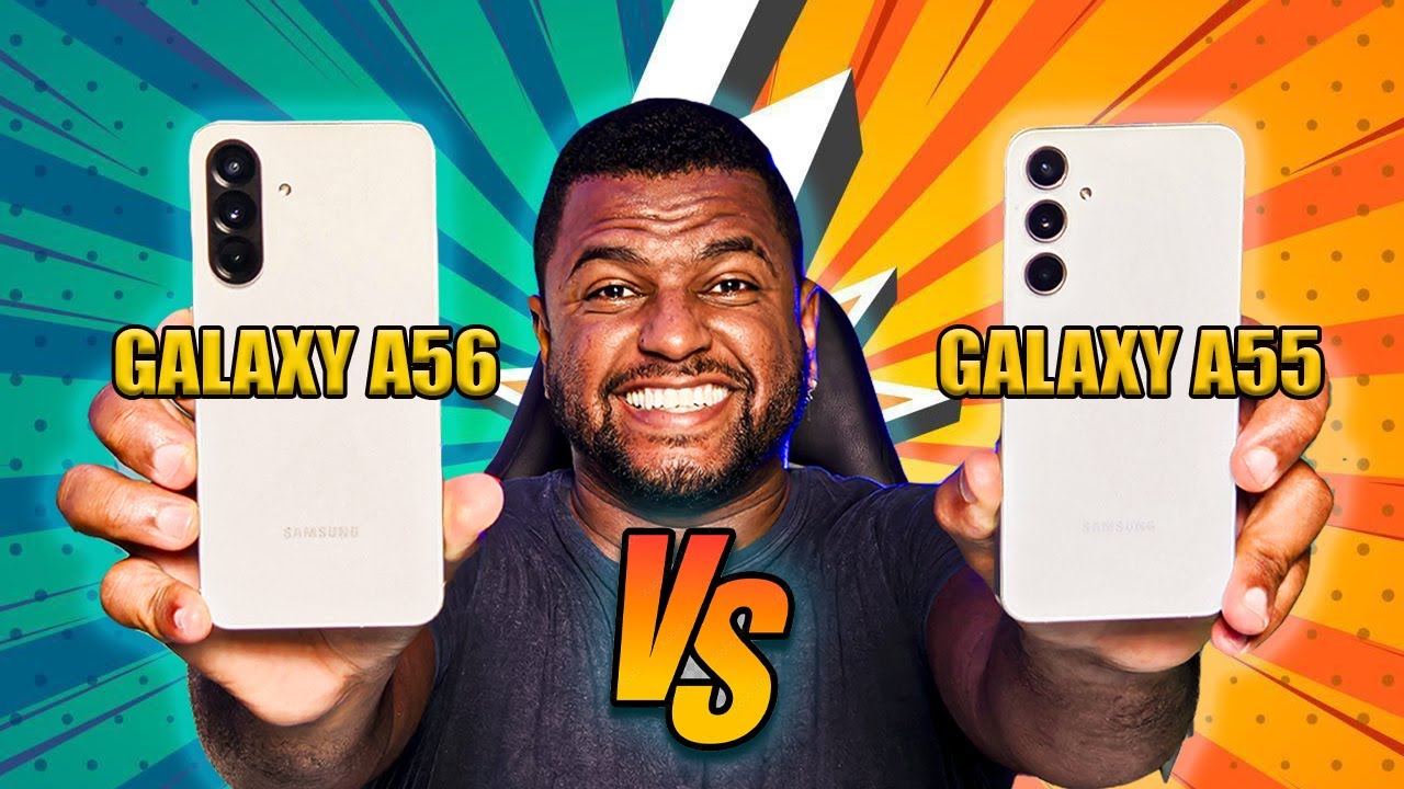GALAXY A55 VS GALAXY A56 QUAL TA VALENDO MAIS A PENA?