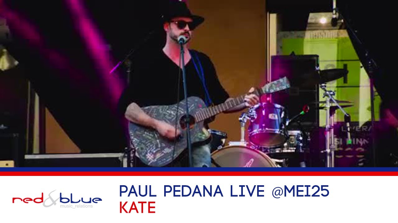 Paul Pedana - Kate (Live @ MEI25)