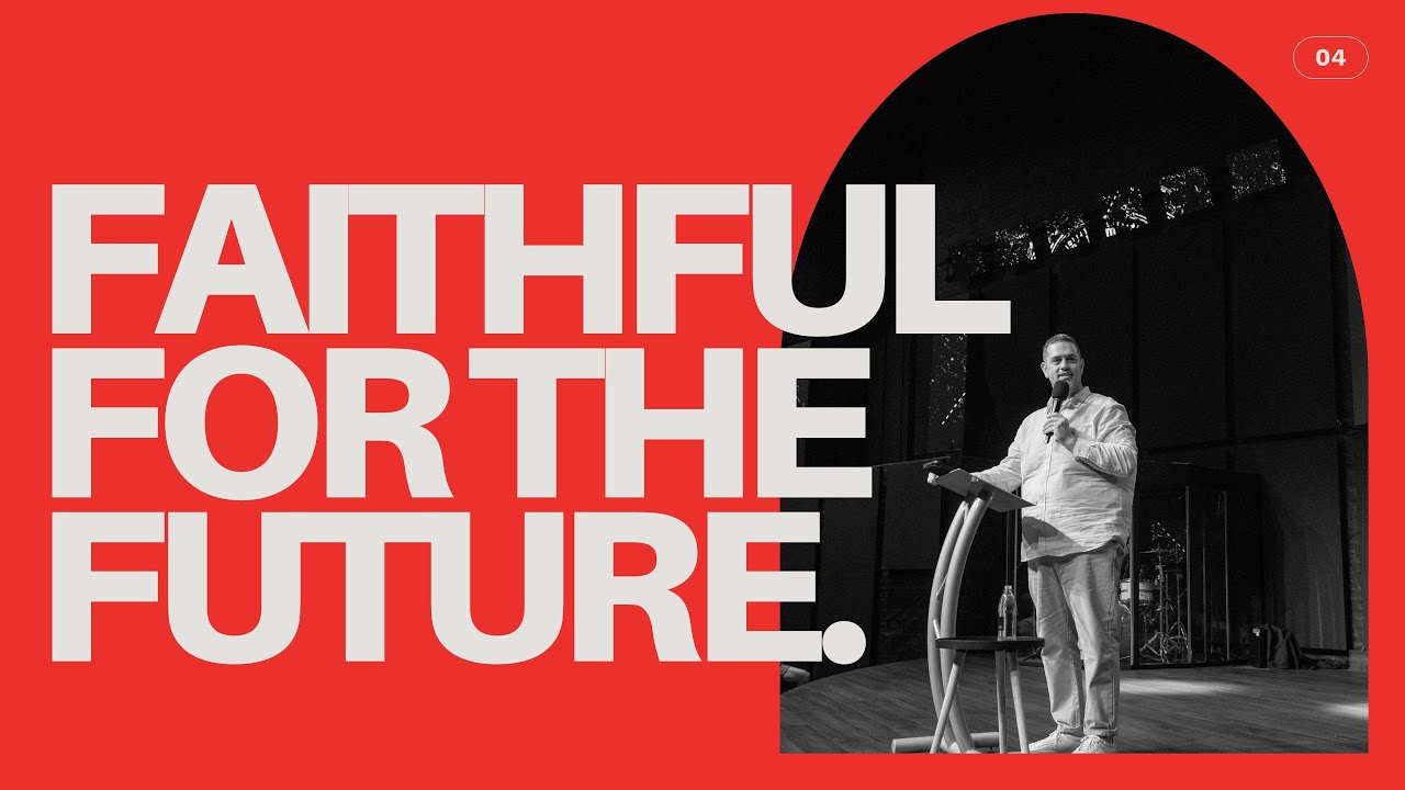Faithful For The Future | Ps Daniel Erasmus