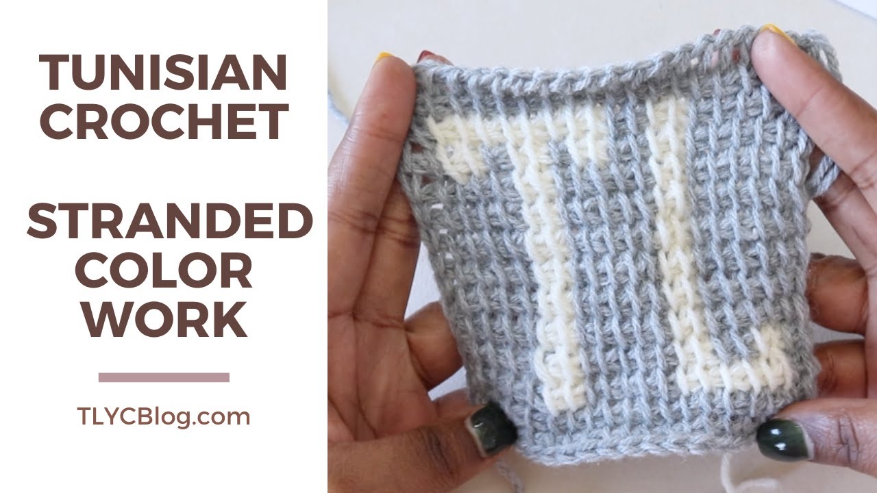 Stranded Color Work in Tunisian Crochet - Fair Isle and Carrying Floats [INTRODUCTION FOR BEGINNERS]
