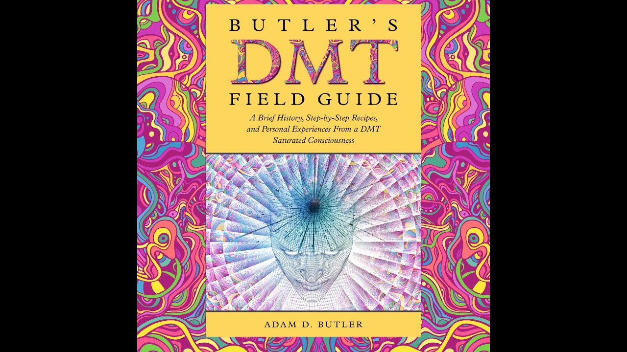 Intro to Butler's DMT Field Guide and Chapter 1