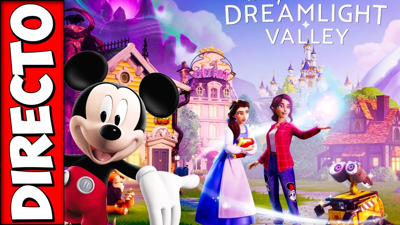 🔴DIRECTO🔴 - DISNEY DREAMLIGHT VALLEY! EMPEZAMOS JUEGO NUEVO!