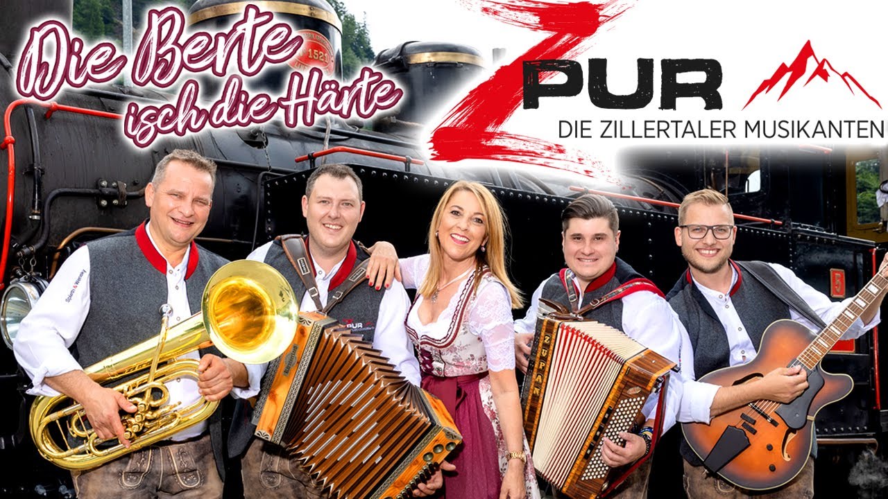 ZPUR - DIE ZILLERTALER MUSIKANTEN - Die Berte isch die Härte