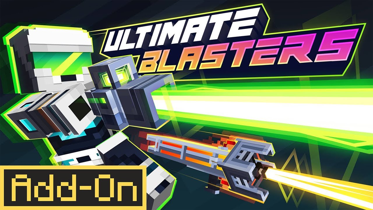 ULTIMATE BLASTERS 1.1 ADDON: NEW Explosive Ammo Added in Minecraft Bedrock Edition