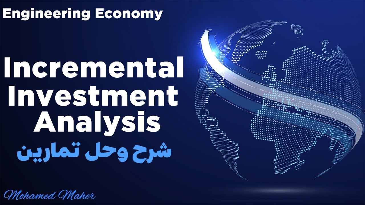 Incremental Investment Analysis