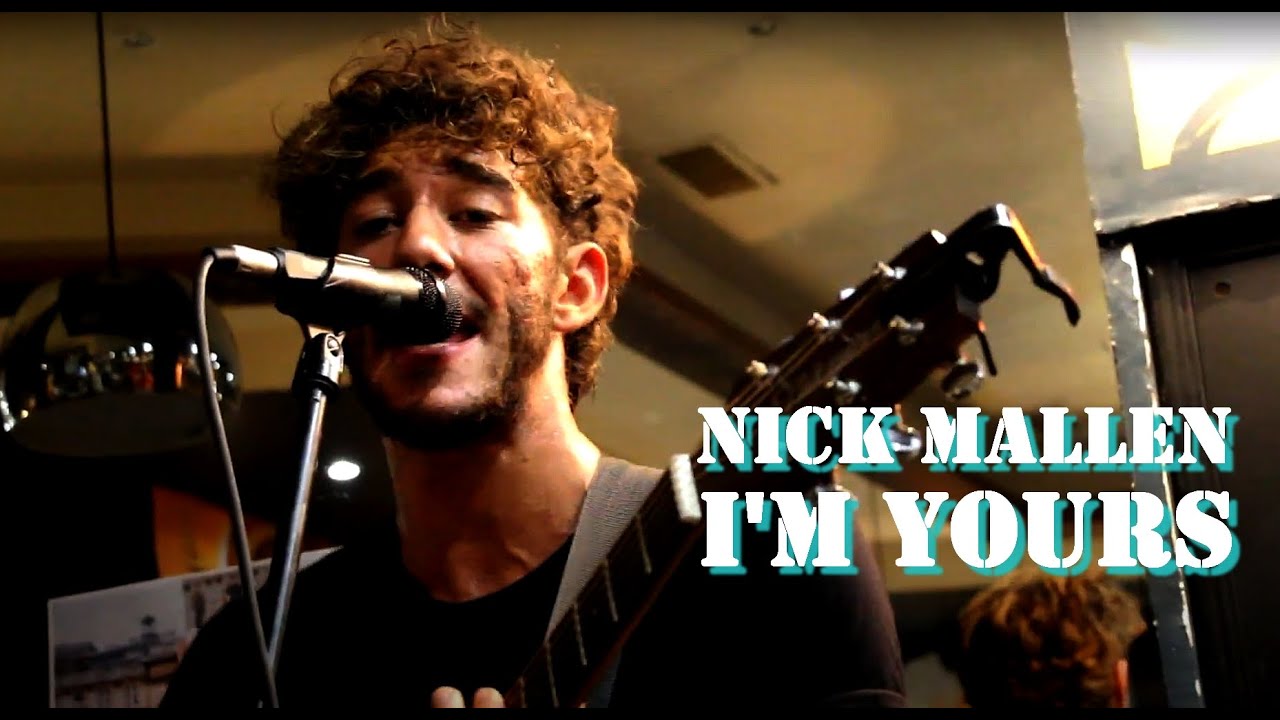 Nick Mallen - I'm Yours