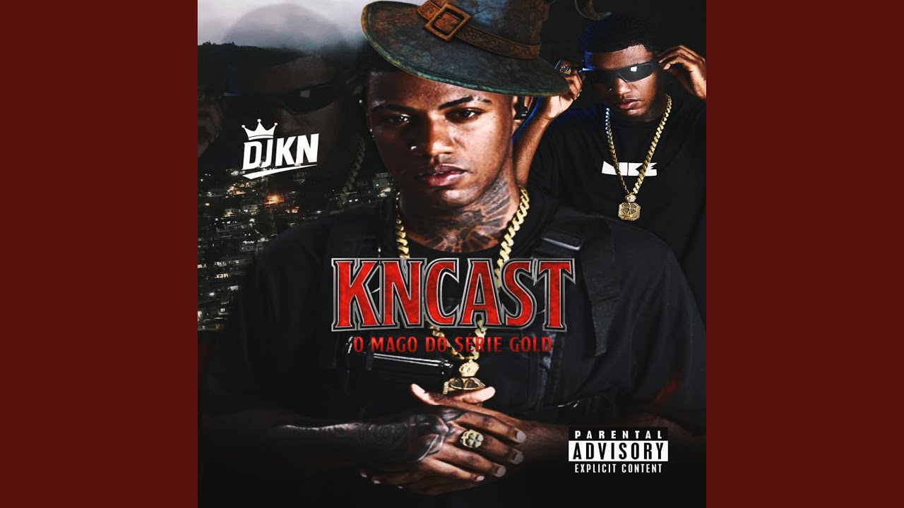 KNCAST 001 SEQUENCIA BEAT SÉRIE GOLD OS MELHORES FUNK X PARA OUVIR NO CARRO DE SOM