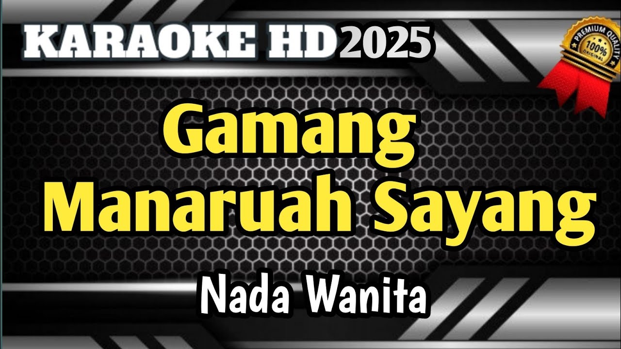 Gamang Manaruah Sayang || Karaoke Minang Remix Nada Wanita HD