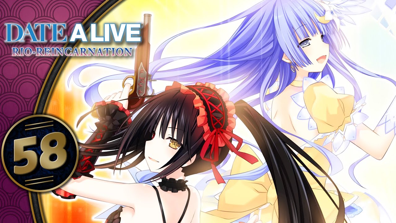 Date A Live Rio Reincarnation | Special Effects!!!!! | Part 58 (Arusu Install, PC, Lets Play, Blind)