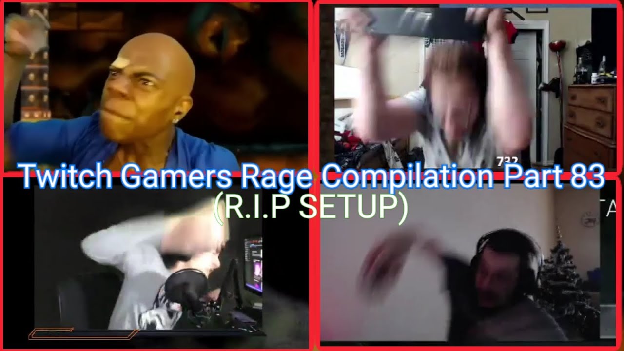 Twitch Gamers Rage Compilation Part 83