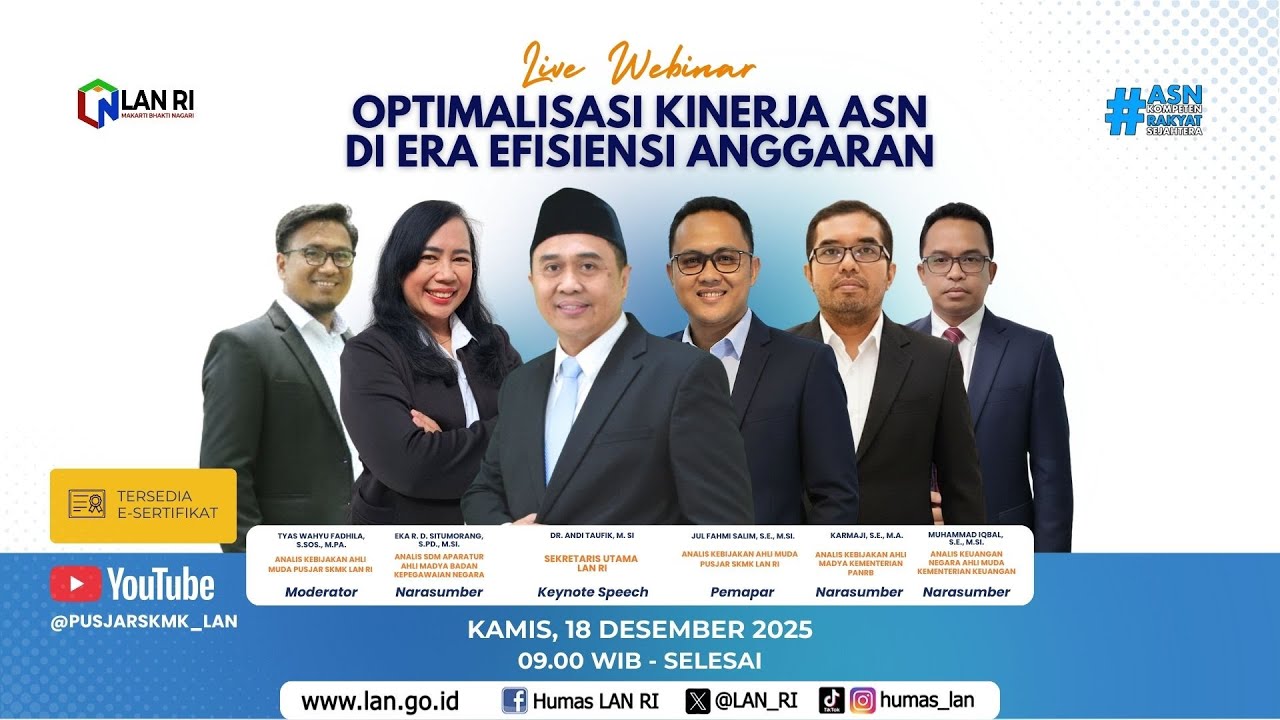 [LIVE] Webinar - OPTIMALISASI KINERJA ASN DI ERA EFISIENSI ANGGARAN PART I