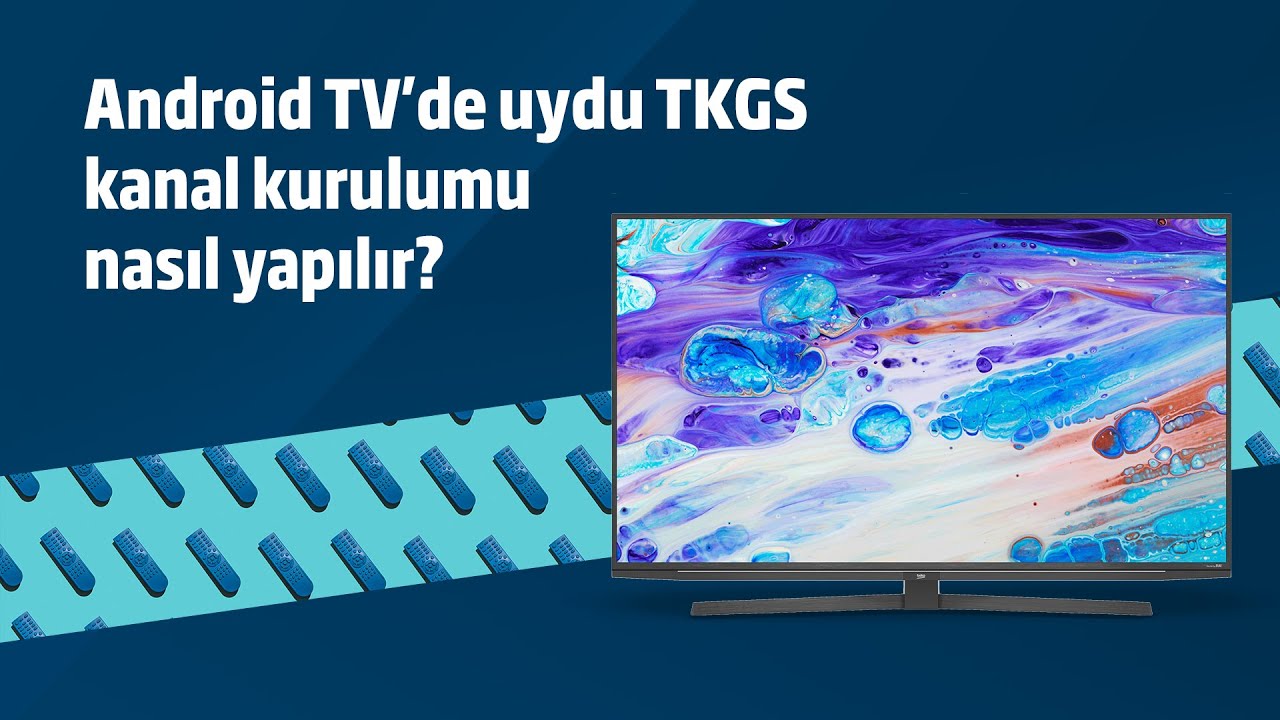 Android TV'de uydu TKGS kanal kurulumu nasıl yapılır?