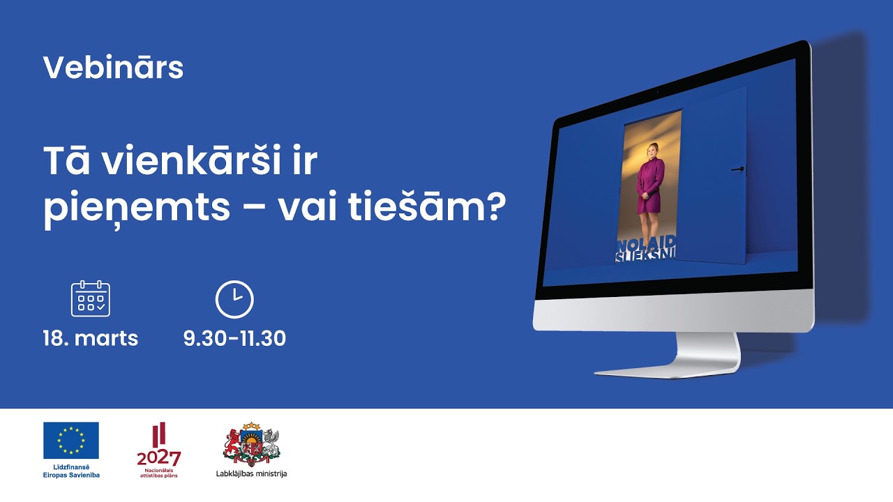 Vebinārs “Tā vienkārši ir pieņemts – vai tiešām?”
