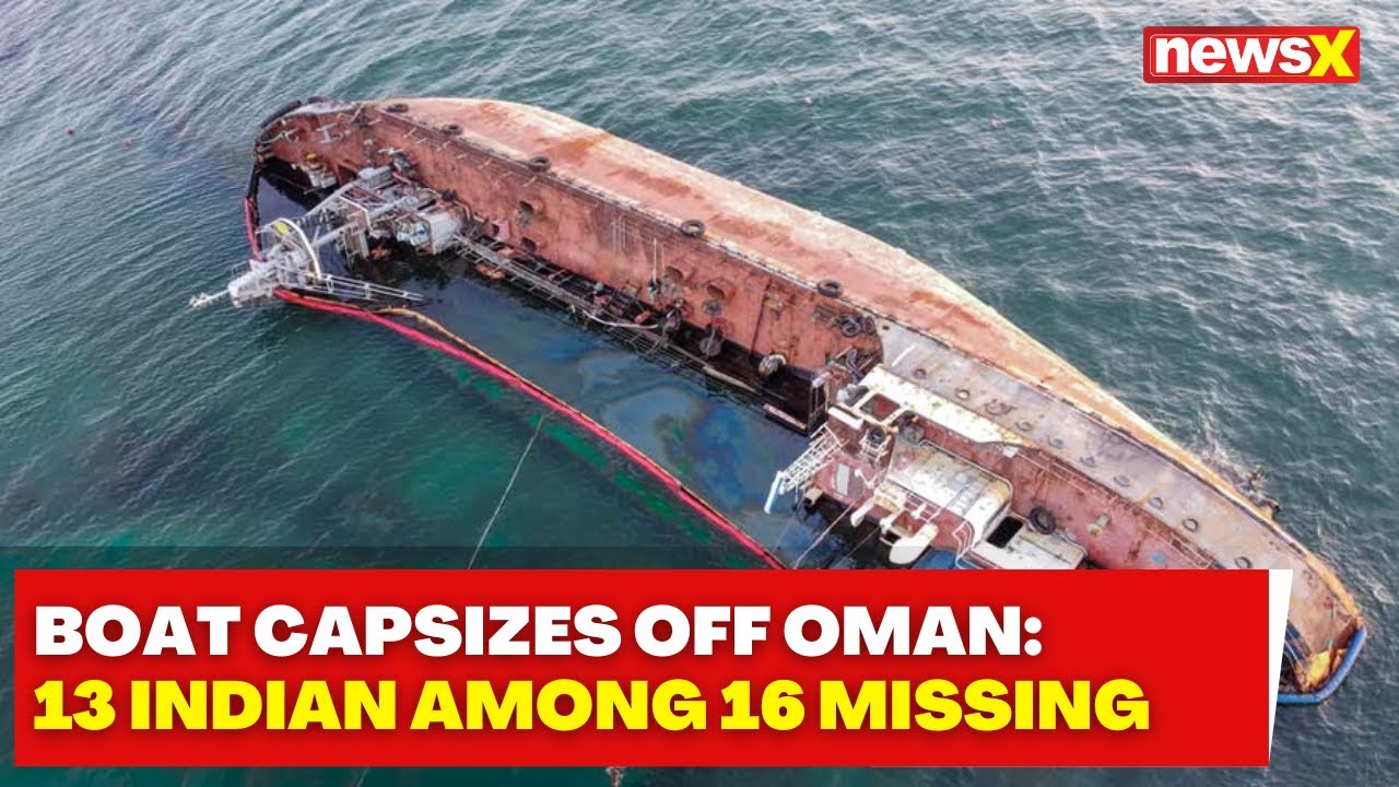 Boat Capsizes Off Oman Coast | 13 Indians Among 16 Crew Members Missing | NewsX