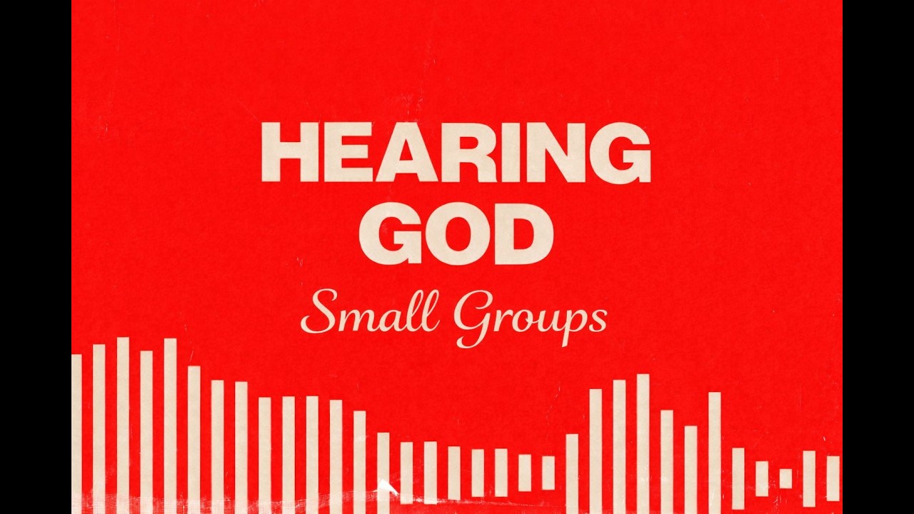 Hearing God Small Group Week 2