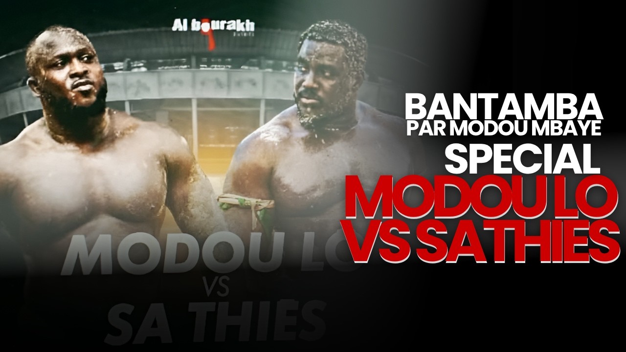 Bantamba - Sp&eacute;cial MODOU LO VS SA THIES : Analyses, Points Forts - Par Modou Mbaye | 24 Mars 2025