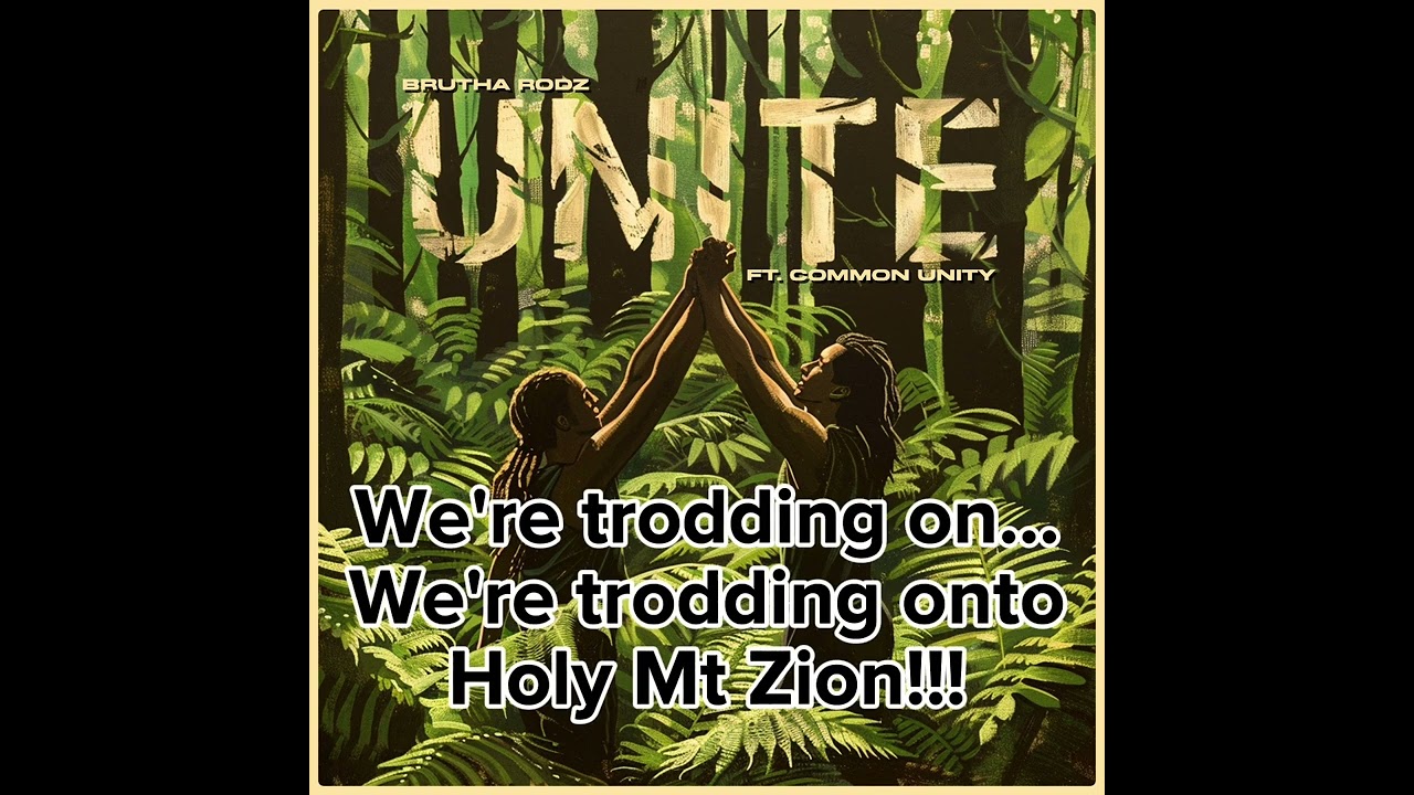 Brutha Rodz - Unite (Lyric Video) ft Common Unity