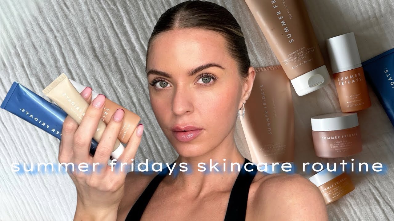 SUMMER FRIDAYS DAYTIME SKINCARE ROUTINE*GLOWING SKIN TIPS