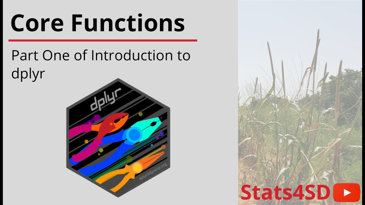 Introduction to dplyr (Part One): Core Functions
