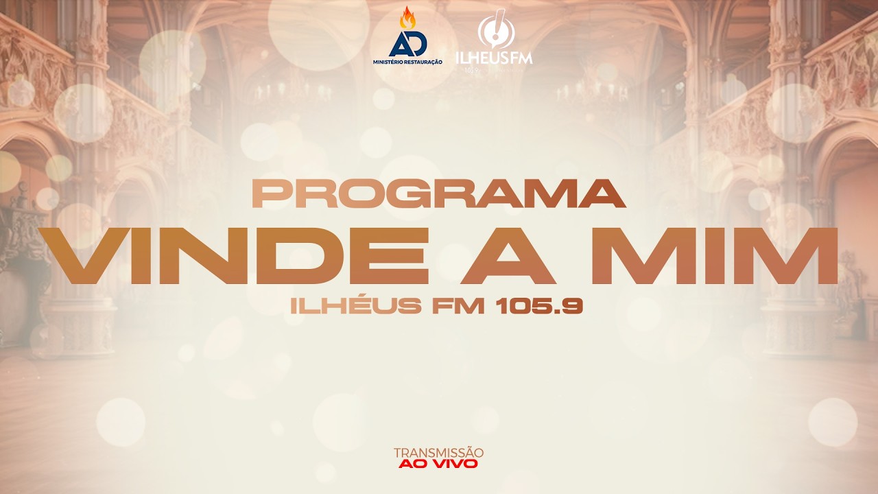 PROGRAMA: VINDE A MIM | IEADMR