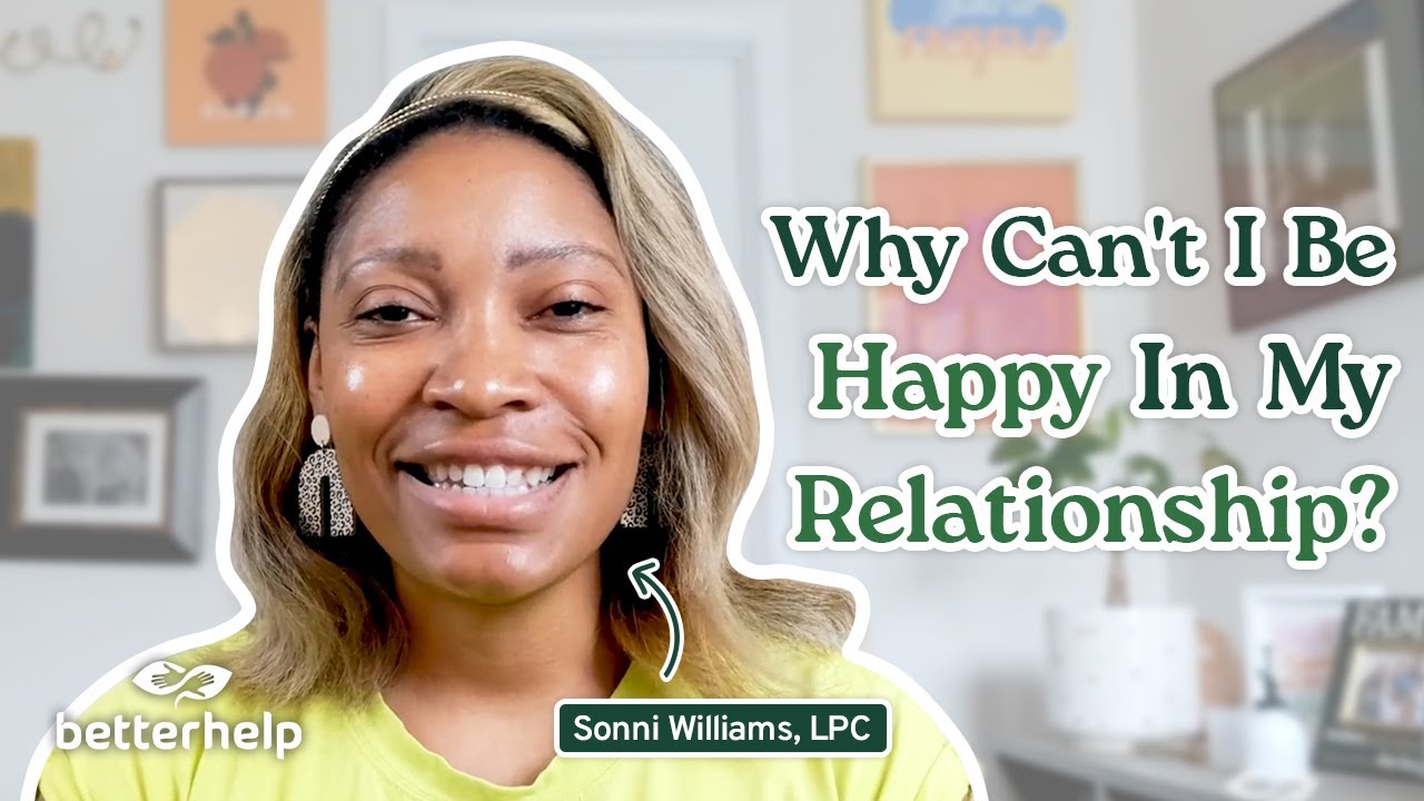 &ldquo;I&rsquo;m Not Happy in My Relationship&rdquo; &ndash; Why It Happens and What You Can Do | Ask a Therapist